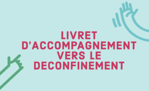 Déconfinement : livret d’accompagnement pour les personnes autistes