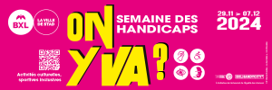 « Semaine des handicaps 2024. On y va ? » : des activités accessibles à tous à Bruxelles !